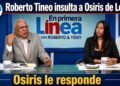 Osiris de León responde a Roberto Tineo y a Yeisy por sus críticas destempladas sobre Presa de Guaiguí: «Es ignorancia supina»