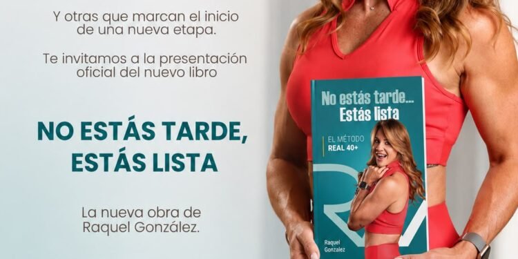 Raquel González presenta guía para transformar la vida a los 40